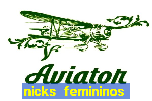 nicks femininos para jogos